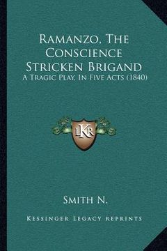 portada ramanzo, the conscience stricken brigand: a tragic play, in five acts (1840)