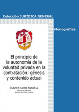 portada El principio de la autonomía de la voluntad privada en la contratación: génesis y contenido actual (Jurídica General-Monografías)