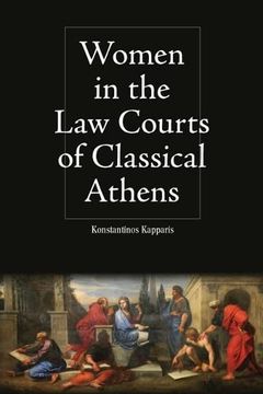 portada Women in the law Courts of Classical Athens (Intersectionality in Classical Antiquity) 
