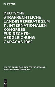 portada Deutsche Strafrechtliche Landesreferate zum 11. Internationalen Kongreß für Rechtsvergleichung Caracas 1982 (en Alemán)