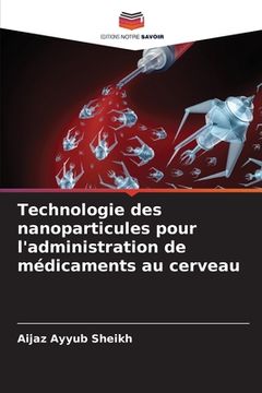 portada Technologie des nanoparticules pour l'administration de médicaments au cerveau
