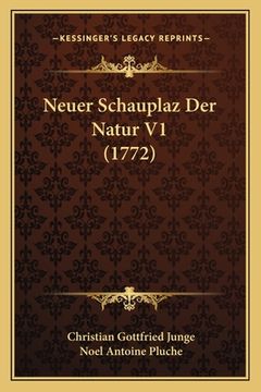 portada Neuer Schauplaz Der Natur V1 (1772) (en Alemán)