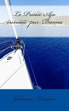 portada Le Prince Aja envoute par Danna (en Francés)