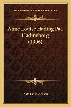 portada Anne Louise Hading Paa Hadingborg (1906) (en Noruego)