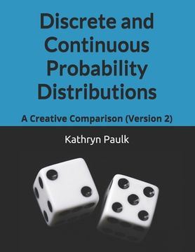 portada Discrete and Continuous Probability Distributions: A Creative Comparison (Version 2) (in English)