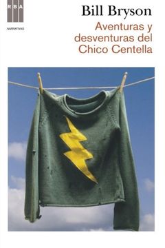 Aventuras y desventuras del chico centel (NARRATIVAS)