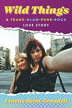 portada Wild Things: A Trans-Glam-Punk-Rock Love Story (en Inglés)