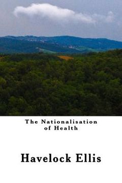 portada The Nationalisation of Health (en Inglés)