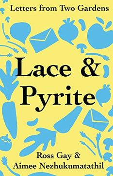 portada Lace & Pyrite: Letters From two Gardens (en Inglés)