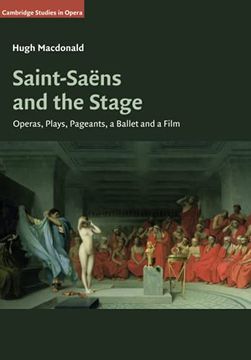 portada Saint-Saëns and the Stage (Cambridge Studies in Opera) (en Inglés)