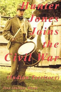portada hunter jones joins the civil war (indian territory) (in English)
