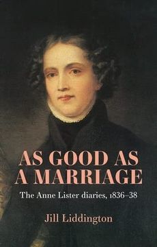portada As Good as a Marriage: The Anne Lister Diaries 1836-38 (in English)