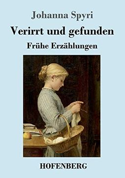 portada Verirrt und Gefunden: Frühe Erzählungen (in German)