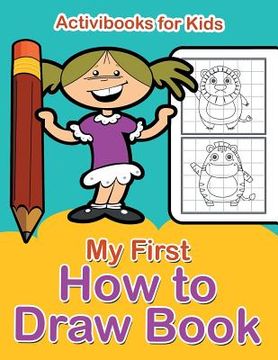 portada My First How to Draw Book (en Inglés)