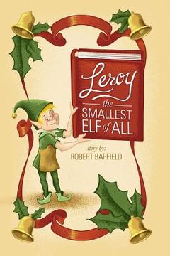 portada Leroy The Smallest Elf of All (en Inglés)