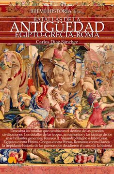 portada Breve Historia de Las Batallas de la Antigüedad (in Spanish)
