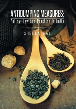 portada Antidumping Measures: Policy, Law and Practice in India (en Inglés)