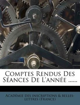 portada Comptes Rendus Des Séances De L'année ...... (in French)