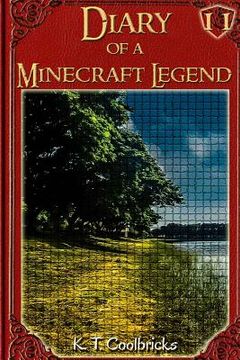 portada Diary of a Minecraft Legend: Book 11 (en Inglés)