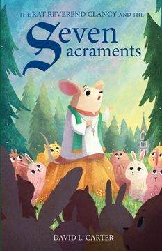 portada The Rat Reverend Clancy and the Seven Sacraments (en Inglés)
