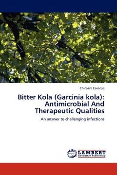 portada bitter kola (garcinia kola): antimicrobial and therapeutic qualities (in English)