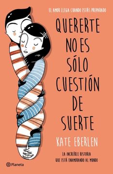 portada Quererte no es Solo Cuestion de Suerte (in Spanish)