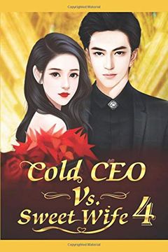 portada Cold ceo vs. Sweet Wife 4: Hold me for as Long as you Like (Cold ceo vs. Sweet Wife Series) 