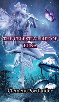 portada The Celestial Life of Luna (in English)