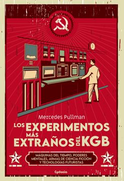 portada Los Experimentos mas Extraños del kgb (in Spanish)