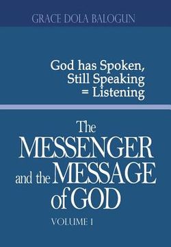 portada The Messenger and the Message of God Volume 1 (en Inglés)