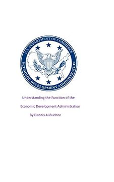 portada Understanding the Function of the Economic Development Administration (in English)