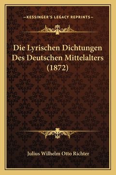 portada Die Lyrischen Dichtungen Des Deutschen Mittelalters (1872) (in German)