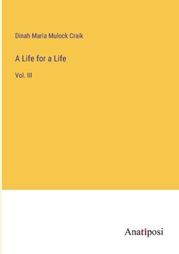 portada A Life for a Life: Vol. III (en Inglés)