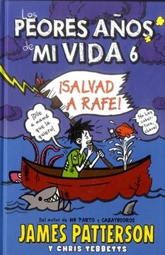 portada Los Peores Años de mi Vida 6. Salvad a Rafe! (in Spanish)