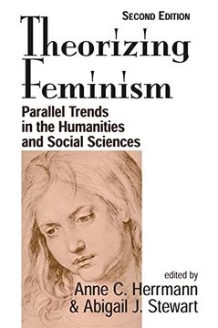 portada Theorizing Feminism: Parallel Trends in the Humanities and Social Sciences, Second Edition 