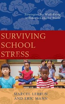 portada Surviving School Stress: Strategies for Well-Being in Today's Complex World (en Inglés)