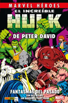 portada El Increible Hulk de Peter David 4 Fantasmas del Pasado