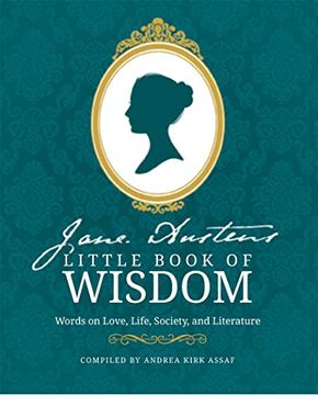 portada Jane Austen? S Little Book of Wisdom: Words on Love, Life, Society and Literature