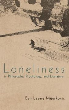 portada loneliness in philosophy, psychology, and literature (en Inglés)
