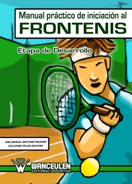 portada Manual práctico de iniciación al Frontenis. Etapa de Desarrollo (in Spanish)