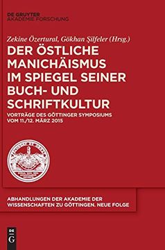 portada Der Östliche Manichäismus im Spiegel Seiner Buch- und Schriftkultur: Vorträge des Göttinger Symposiums vom 11. (in German)