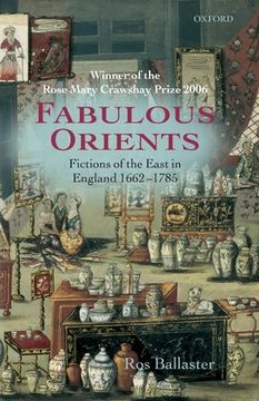 portada Fabulous Orients: Fictions of the East in England 1662-1785 (en Inglés)