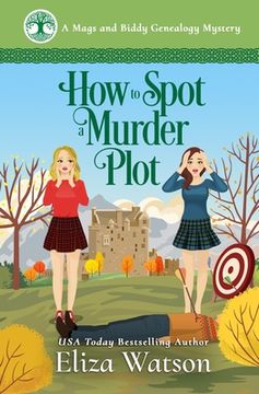 portada How to Spot a Murder Plot: A Cozy Mystery Set in Scotland 