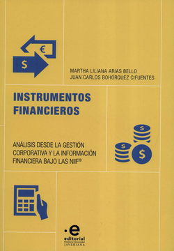 portada INSTRUMENTOS FINANCIEROS ANALISIS DESDE LA GESTION CORPORATIVA Y LA INFORMACION FINANCIERA BAJO LAS NIIF (in Spanish)