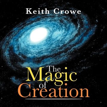 portada The Magic of Creation (en Inglés)
