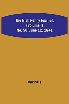 portada The Irish Penny Journal, (Volume I) No. 50, June 12, 1841 