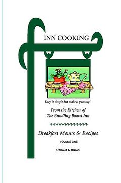 portada inn cooking: breakfast menus and recipes volume one (en Inglés)