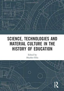 portada Science, Technologies and Material Culture in the History of Education (en Inglés)