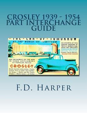 portada Crosley 1939 - 1954 Part Interchange Guide (en Inglés)