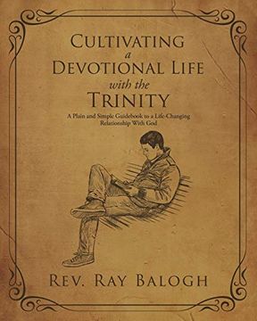 portada Cultivating a Devotional Life With the Trinity (en Inglés)